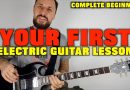 First Electric Guitar Lesson Complete Beginners